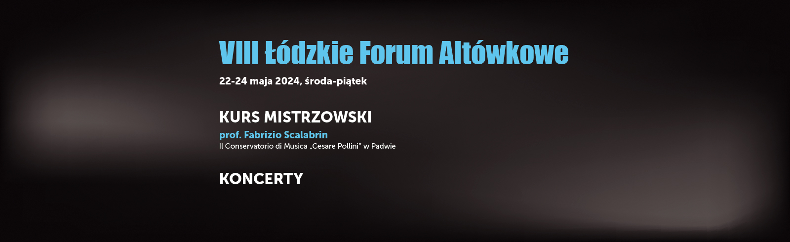 VIII Łódzkie Forum Altówkowe 2024-05-22