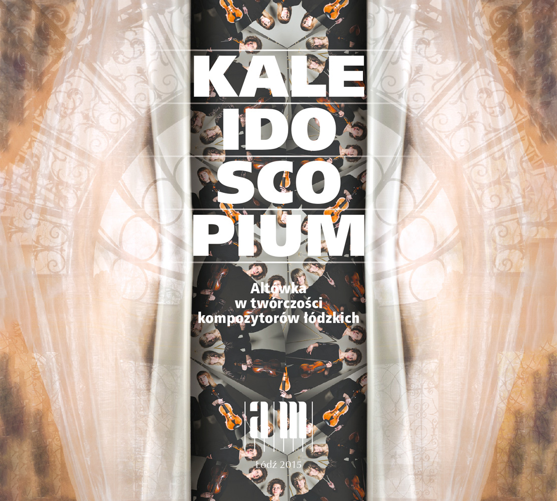 KALEIDOSCOPIUM. Altówka w twórczości kompozytorów łódzkich